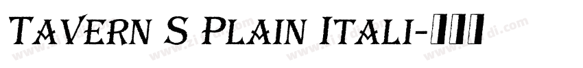 Tavern S Plain Itali字体转换 Tavern S Plain Itali字体转换